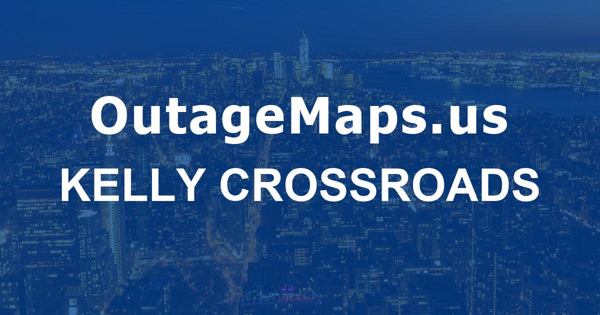 Kelly Crossroads Power Outages Map