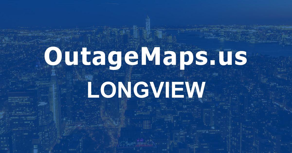 Longview Power Outages Map