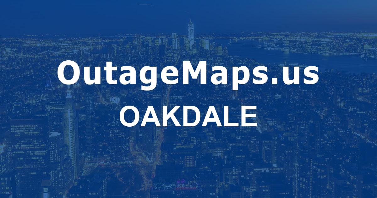 Oakdale Power Outages Map Oakdale 