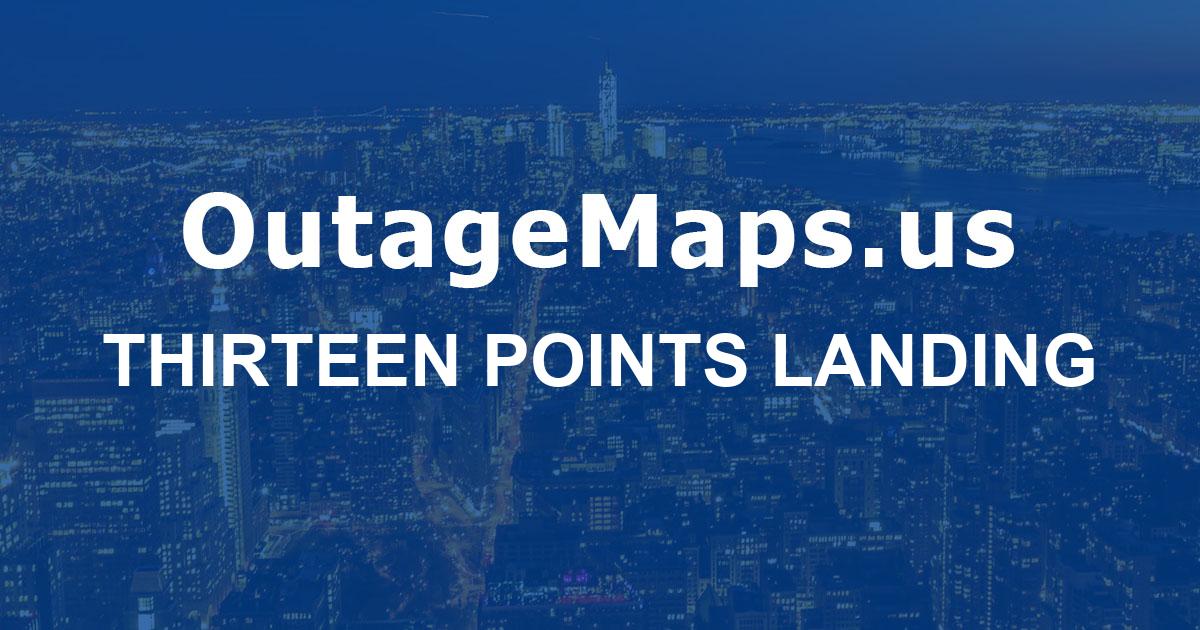 Thirteen Points Landing Power Outages Map