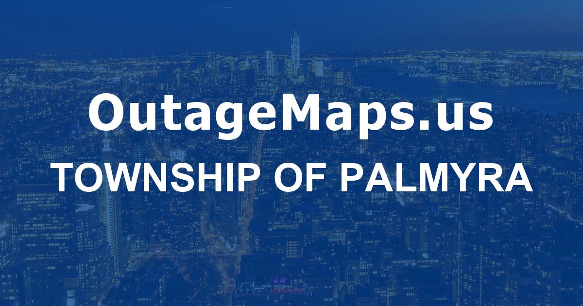 Township of Palmyra Power Outages Map