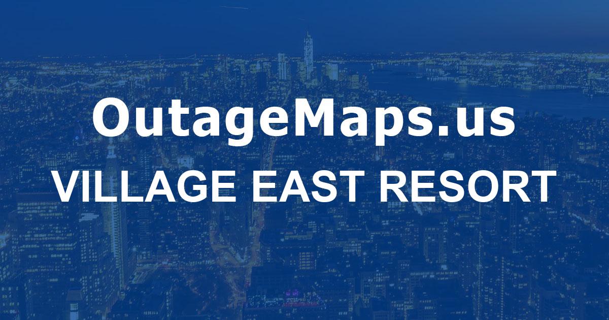 Village East Resort Power Outages Map